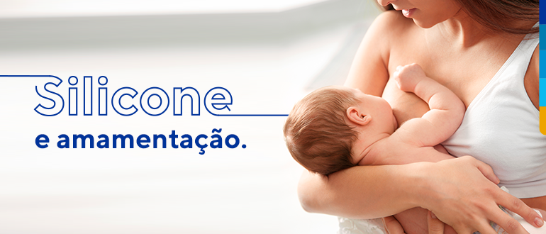 Texto Silicone e amamentação. Ao lado imagem uma mulher amamentando bebê.